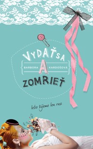 E-kniha Vydať sa a zomrieť