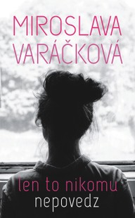 E-kniha Len to nikomu nepovedz