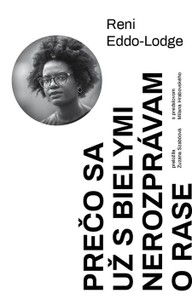 E-kniha Prečo sa už s bielymi nerozprávam o rase