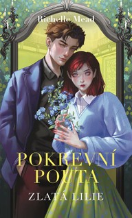 E-kniha Pokrevní pouta 2: Zlatá lilie
