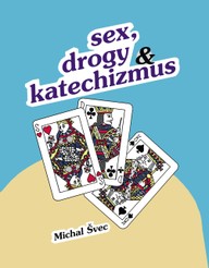 E-kniha Sex, drogy a katechizmus