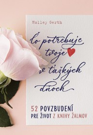 E-kniha Čo potrebuje tvoje srdce v ťažkých dňoch