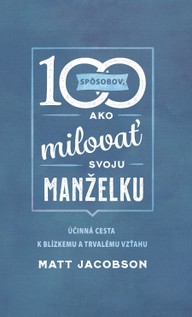 E-kniha 100 spôsobov ako milovať svoju manželku