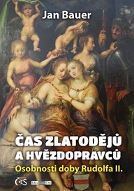 E-kniha Čas zlatodějů a hvězdopravců (aneb Osobnosti doby Rudolfa II.)