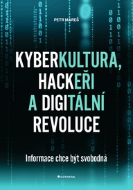 E-kniha Kyberkultura, hackeři a digitální revoluce
