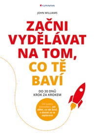 E-kniha Začni vydělávat na tom, co tě baví