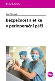 E-kniha Bezpečnost a etika v perioperační péči