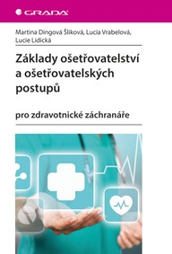 E-kniha Základy ošetřovatelství a ošetřovatelských postupů
