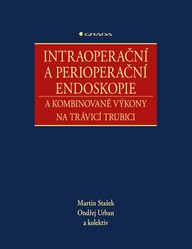 E-kniha Intraoperační a perioperační endoskopie a kombinované výkony na trávicí trubici