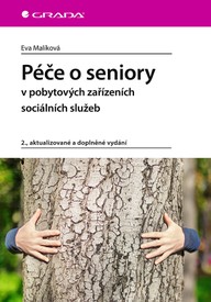E-kniha Péče o seniory v pobytových zařízeních sociálních služeb