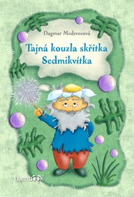 E-kniha Tajná kouzla skřítka Sedmikvítka