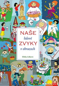 E-kniha Naše lidové zvyky v obrazech