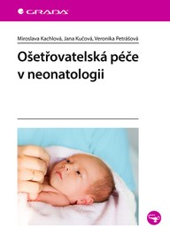 E-kniha Ošetřovatelská péče v neonatologii