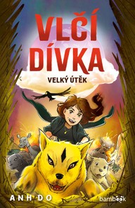 E-kniha Vlčí dívka - Velký útěk