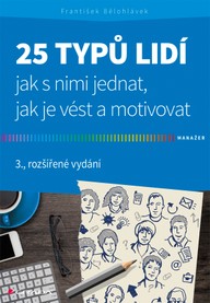 E-kniha 25 typů lidí - jak s nimi jednat, jak je vést a motivovat