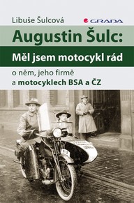 E-kniha Augustin Šulc: Měl jsem motocykl rád