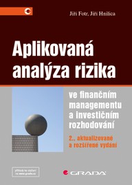 E-kniha Aplikovaná analýza rizika ve finančním managementu a investičním rozhodování