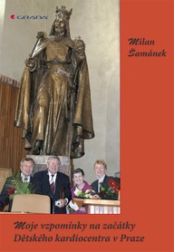 E-kniha Moje vzpomínky na začátky Dětského kardiocentra v Praze