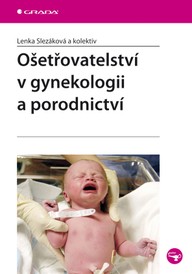 E-kniha Ošetřovatelství v gynekologii a porodnictví
