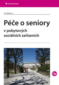 E-kniha Péče o seniory v pobytových sociálních zařízeních