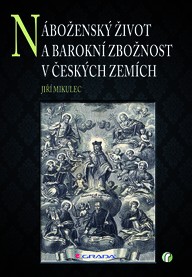 E-kniha Náboženský život a barokní zbožnost v českých zemích