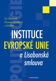 E-kniha Instituce Evropské unie a Lisabonská smlouva