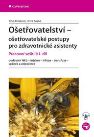 E-kniha Ošetřovatelství - ošetřovatelské postupy pro zdravotnické asistenty