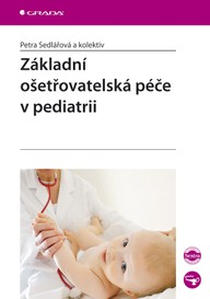 E-kniha Základní ošetřovatelská péče v pediatrii