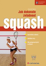 E-kniha Jak dokonale zvládnout squash