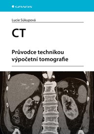 E-kniha CT - Průvodce technikou výpočetní tomografie