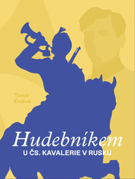 E-kniha Hudebníkem u čs. kavalerie v Rusku