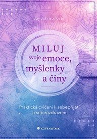E-kniha Miluj svoje emoce, myšlenky a činy