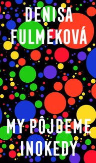 E-kniha My pôjdeme inokedy