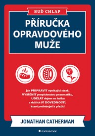 E-kniha Buď chlap. Příručka opravdového muže