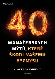 E-kniha 40 manažerských mýtů, které škodí vašemu byznysu