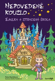 E-kniha Nepovedené kouzlo – Emilka a ztracená škola