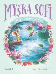 E-kniha Myška Sofi 3: Nezábudkové jazero