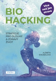 E-kniha Biohacking: Strategie pro dlouhý a zdravý život
