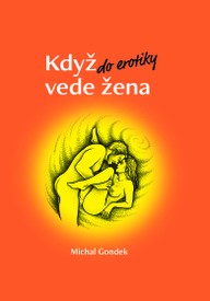 E-kniha Když do erotiky vede žena