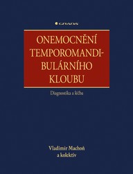 E-kniha Onemocnění temporomandibulárního kloubu - diagnostika a léčba