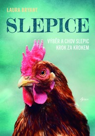 E-kniha Slepice - Výběr a chov slepic krok za krokem