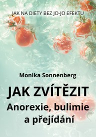 E-kniha Jak zvítězit: Anorexie, bulimie & Binge Eating