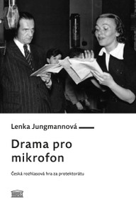 E-kniha Drama pro mikrofon. Česká rozhlasová hra za protektorátu