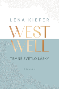 E-kniha Westwell: Temné světlo lásky