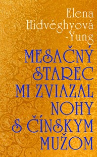 E-kniha Mesačný starec mi zviazal nohy s čínskym mužom