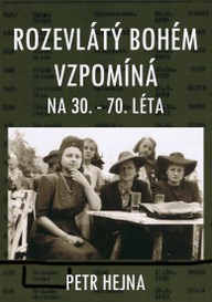 E-kniha Rozevlátý bohém vzpomíná na 30. – 70. léta