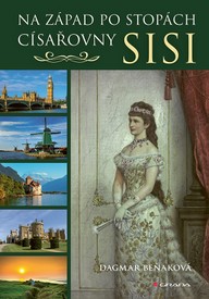 E-kniha Na západ po stopách císařovny Sisi