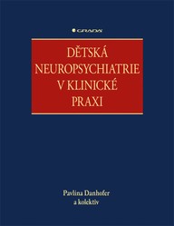 E-kniha Dětská neuropsychiatrie v klinické praxi