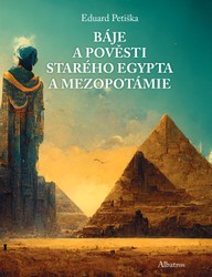 E-kniha Báje a pověsti starého Egypta a Mezopotámie
