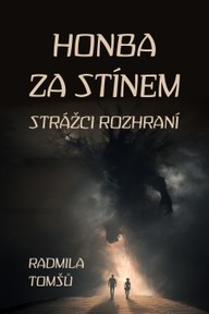 E-kniha Honba za stínem: Strážci rozhraní